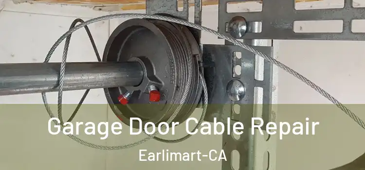  Garage Door Cable Repair Earlimart-CA