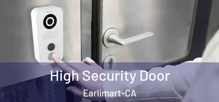 High Security Door Earlimart-CA