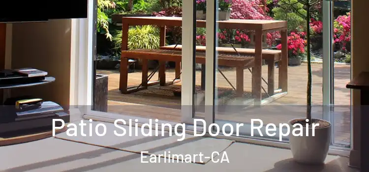 Patio Sliding Door Repair Earlimart-CA